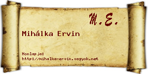 Mihálka Ervin névjegykártya